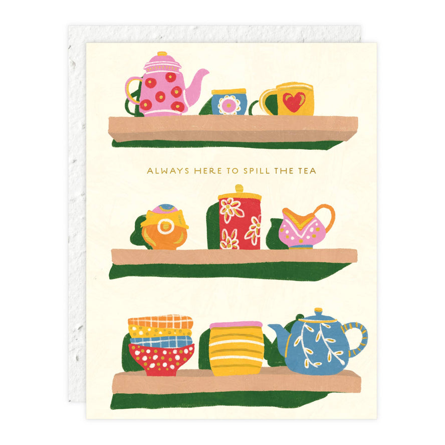 Always Here To Spill The Tea | Seedlings Plantable Cards